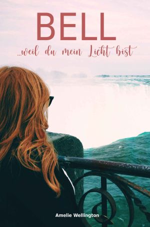 [Monteluk College 03] • Bell ...weil du mein Licht bist